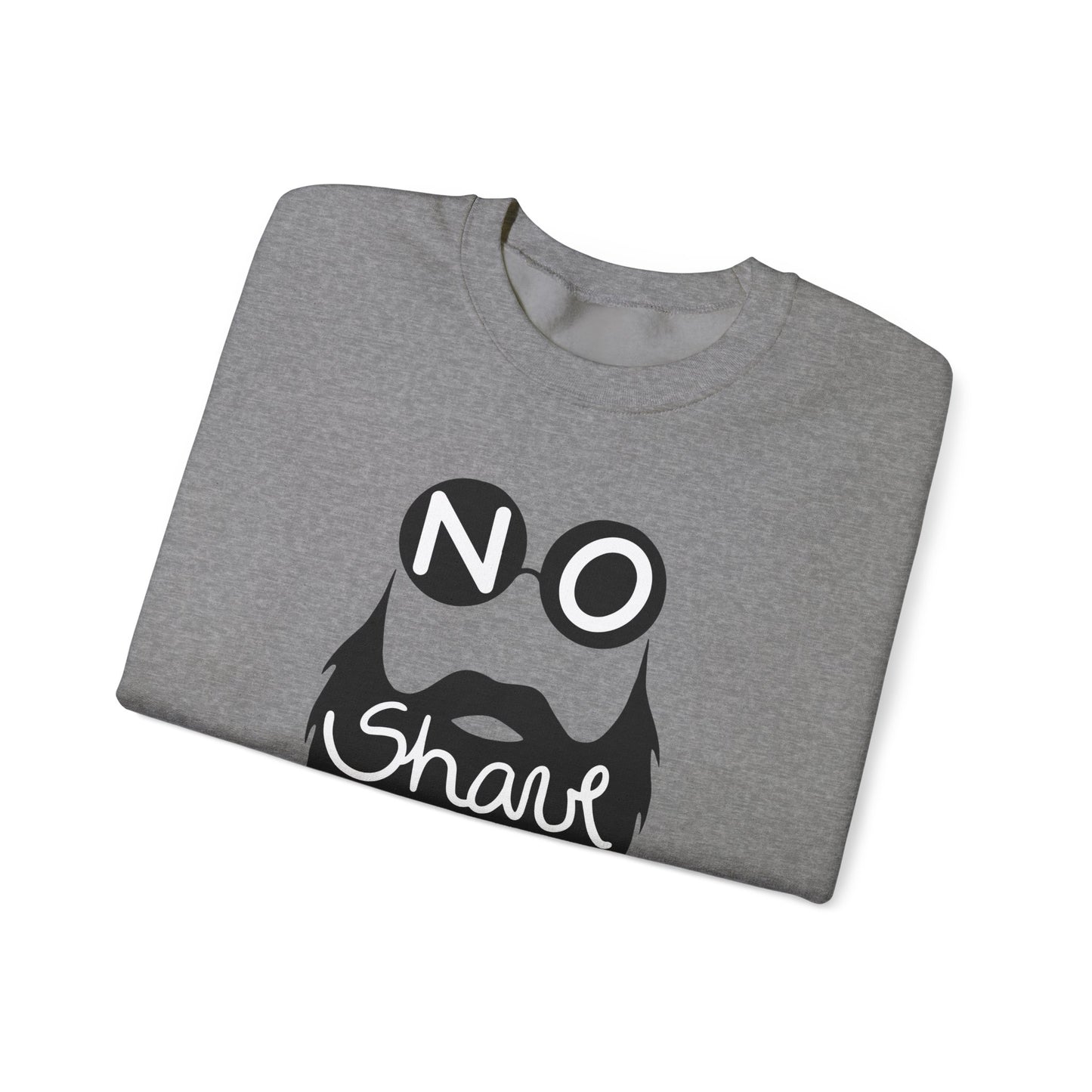 NO SHAVE November Sweatshirt