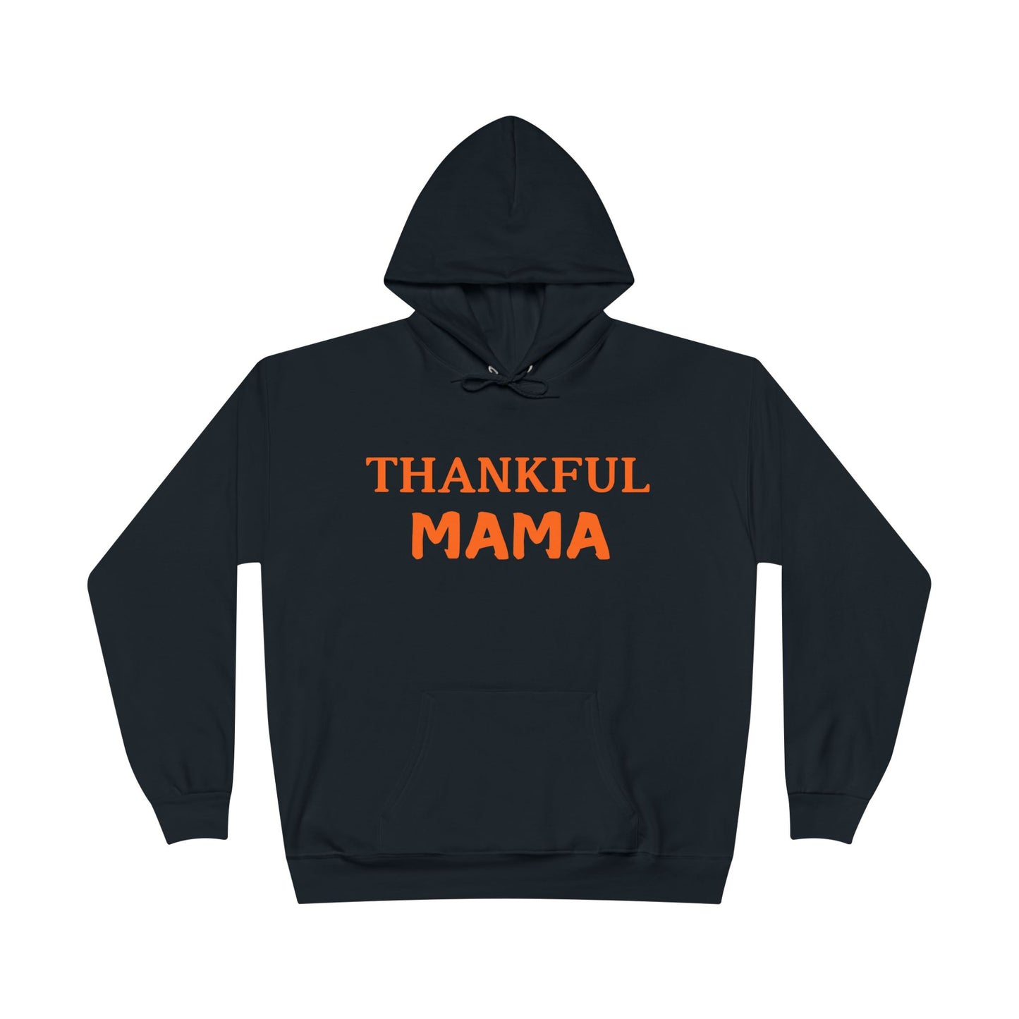 Thankful Mama Thanksgiving Hoodie