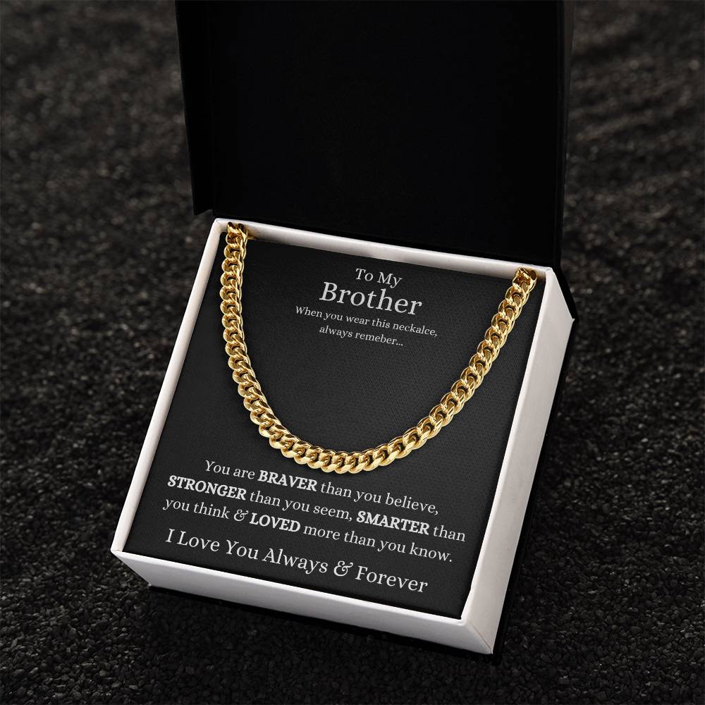 To My Brother Cuban Link Chain Necklace- From Sibling