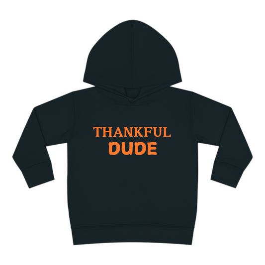 Thankful Dude Thanksgiving Hoodie- Toddler