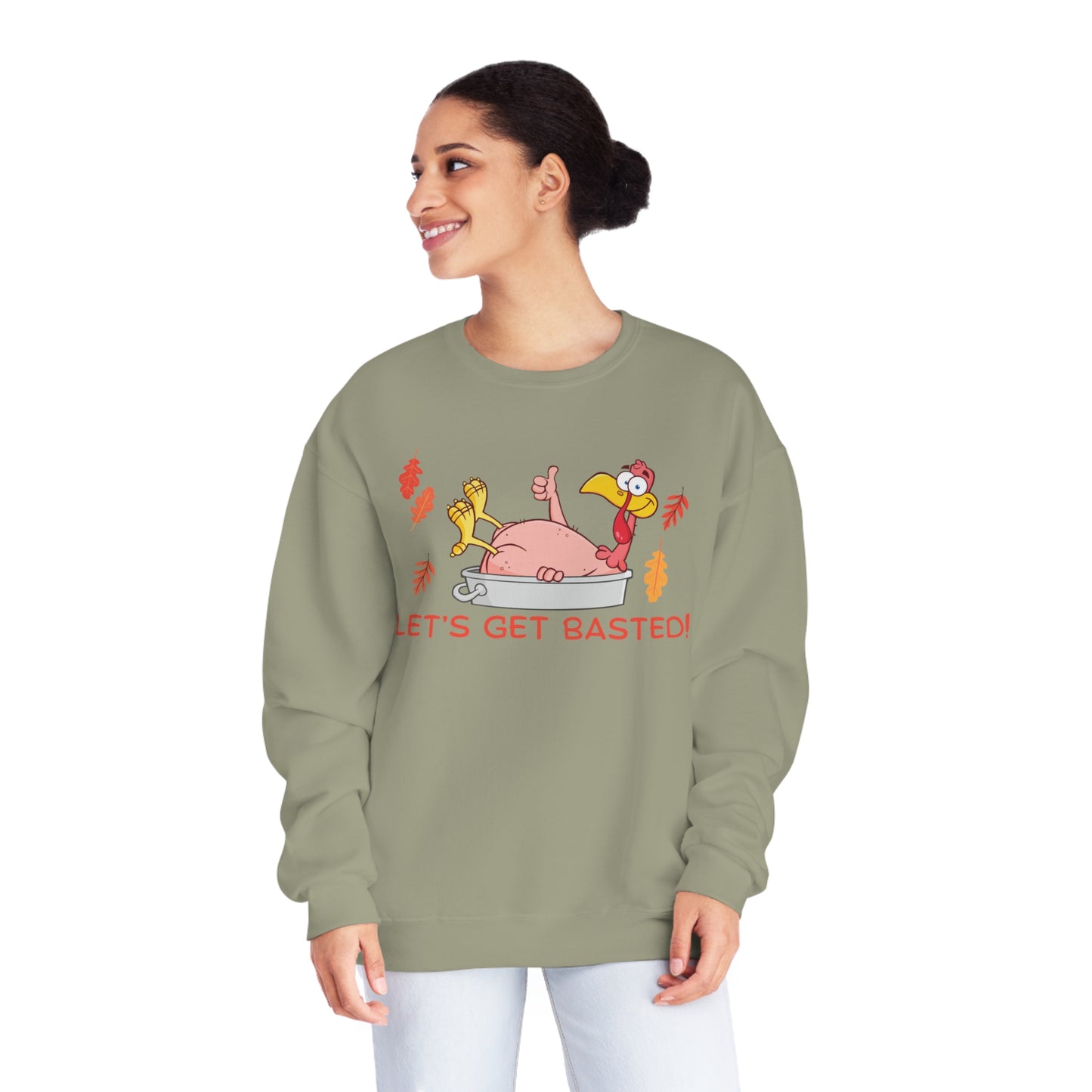 Funny Turkey Get Basted Sweatshirt- Unisex