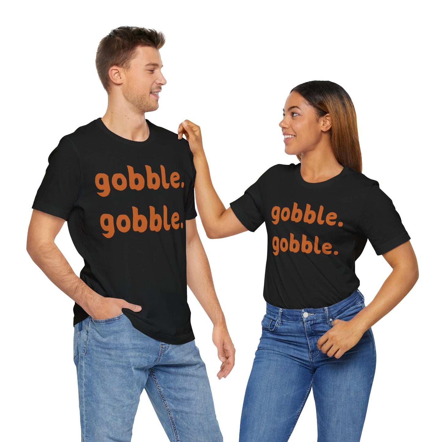 Gobble Gobble Thanksgiving Tee