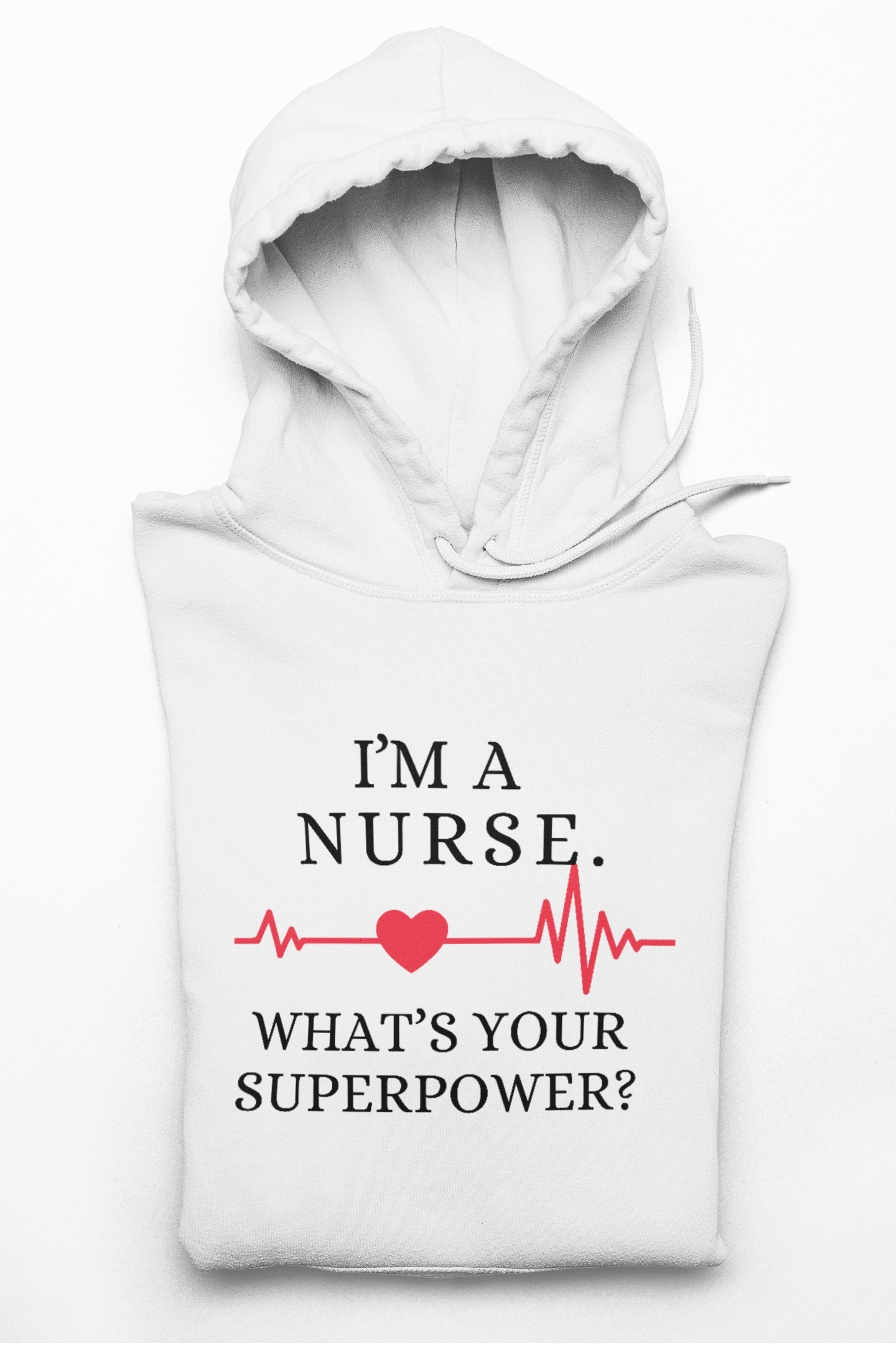 Nurse Superpower Hoodie