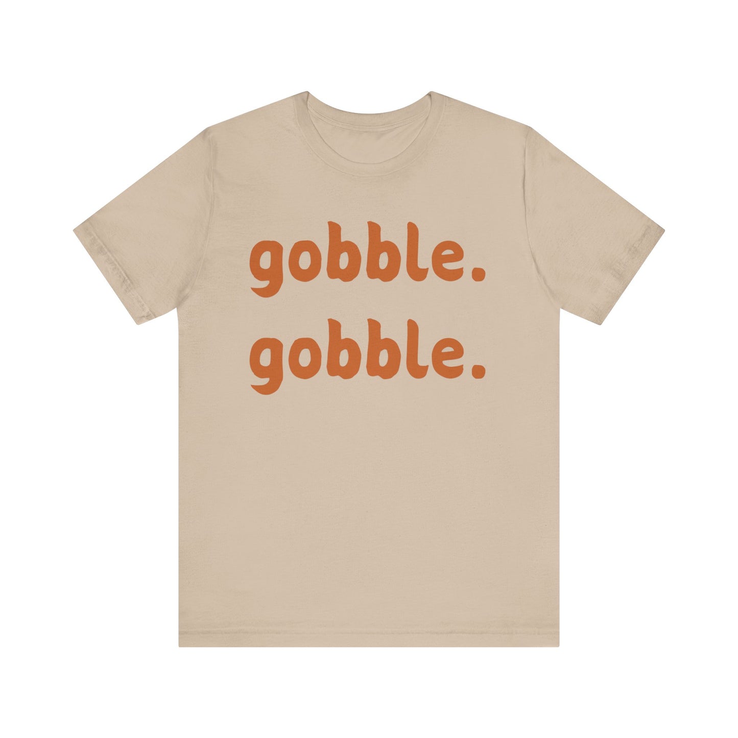 Gobble Gobble Thanksgiving Tee