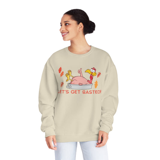 Funny Turkey Get Basted Sweatshirt- Unisex