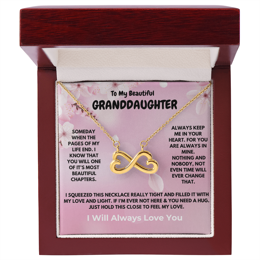 To My Beautiful Granddaughter -Endless Love