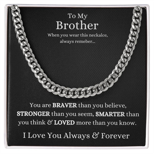 To My Brother Cuban Link Chain Necklace- From Sibling