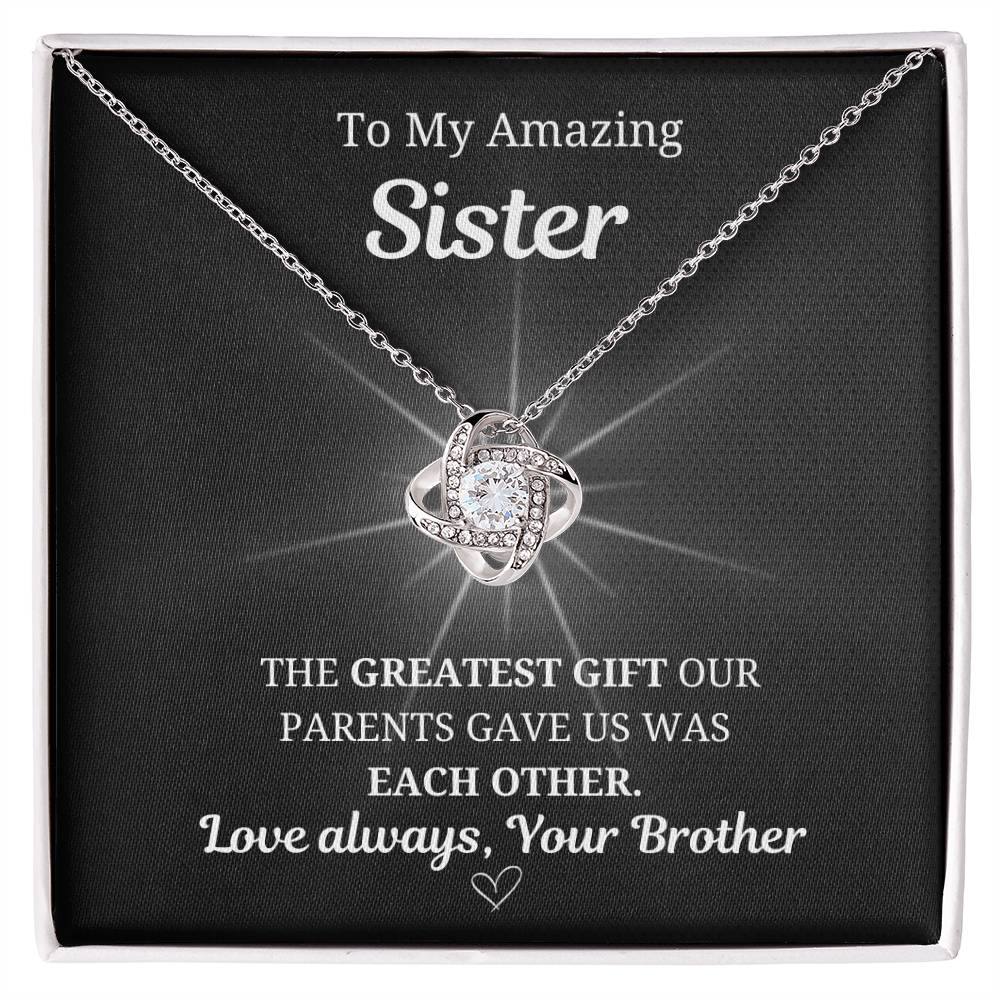 To My Sister Love Knot Necklace- From Brother