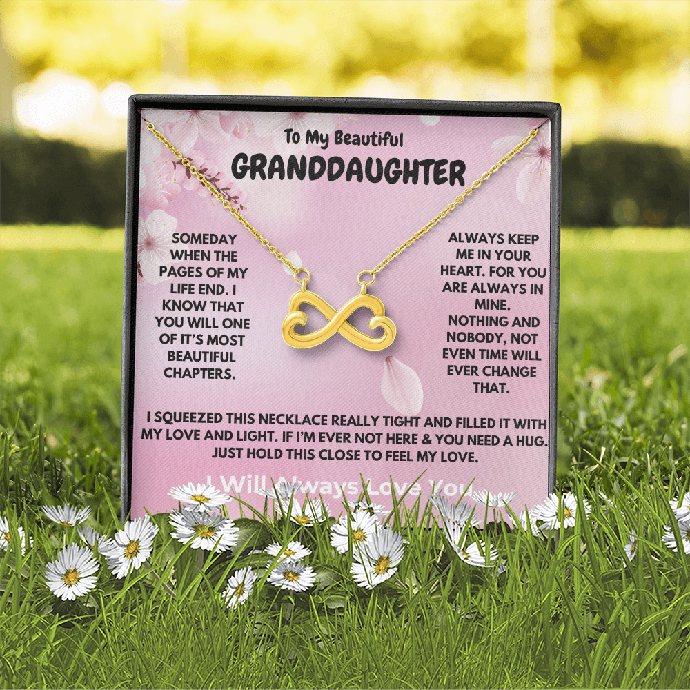 To My Beautiful Granddaughter -Endless Love
