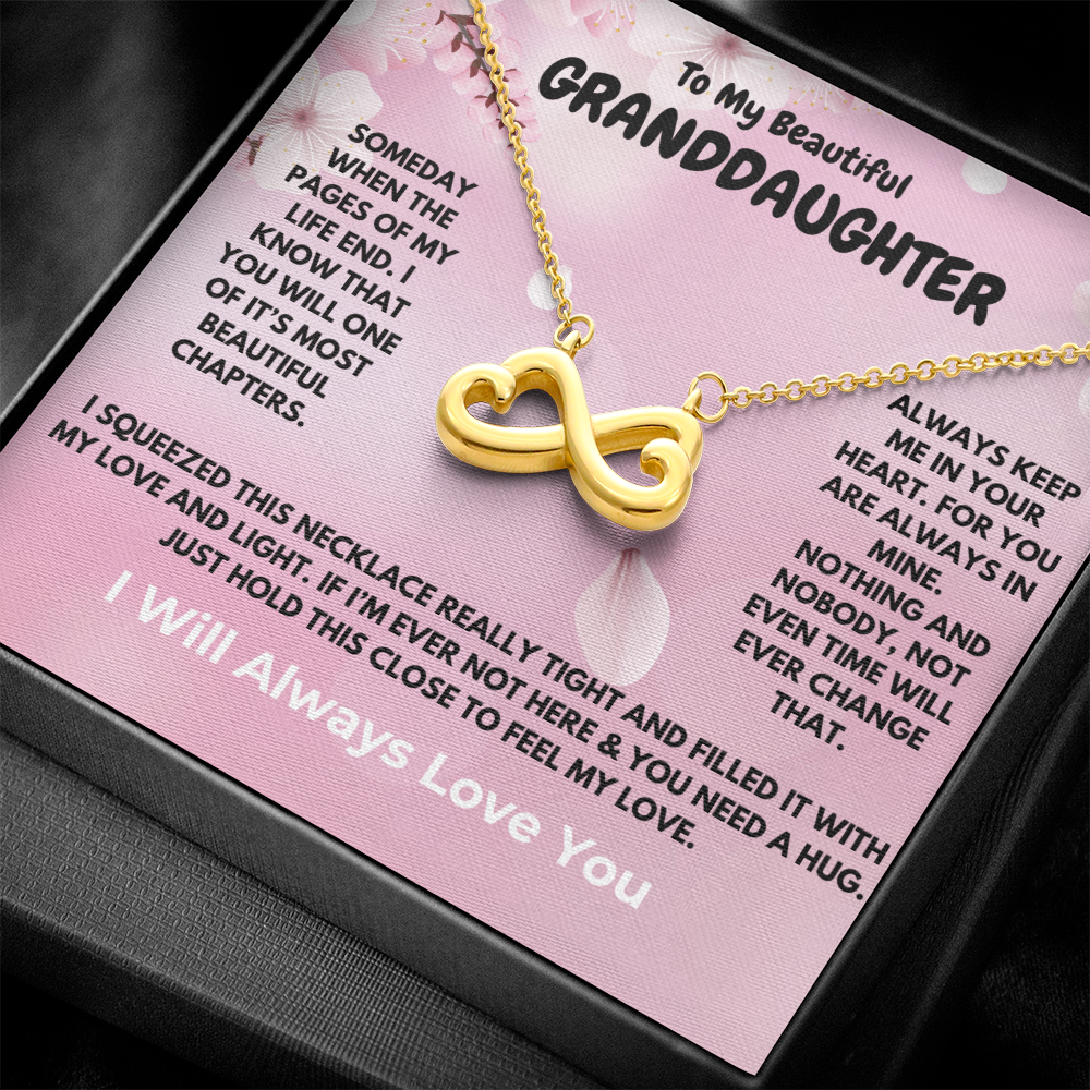 To My Beautiful Granddaughter -Endless Love