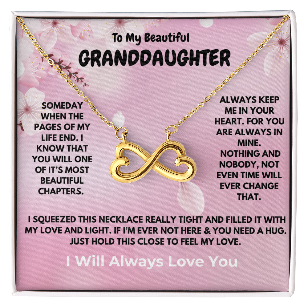 To My Beautiful Granddaughter -Endless Love