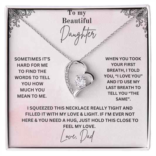 To My Beautiful Daughter Necklace, Love Dad