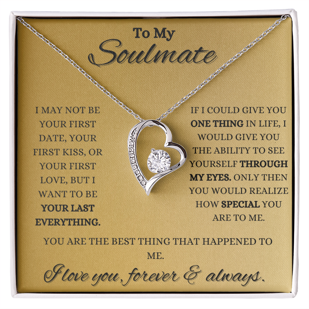 To My Soulmate, I Love You Forever & Always