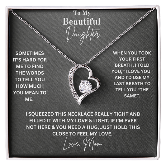 To My Beautiful Daughter Necklace, Love Mom